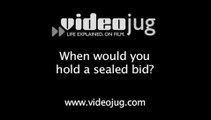 When would you hold a sealed bid?: Negotiating With The Buyer Of Your Property
