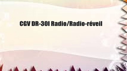 CGV DR-30I Radio/Radio-réveil