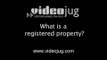 What is a registered property?: Type Of Property