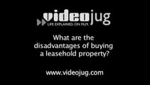 What are the disadvantages of buying a leasehold property?: The Role Of The Buyer's Solicitor