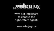 Why is it important to choose the right estate agent?: Estate Agents