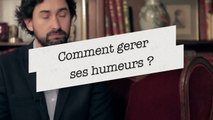 BCEN / Comment gérer ses humeurs ?