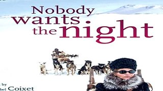 Download Nobody Wants the Night (2015) Full movie HD
