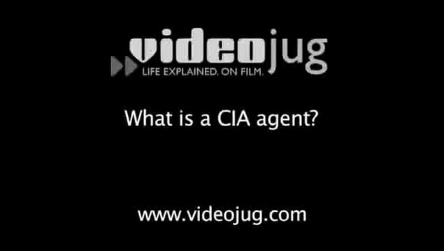 What is a CIA agent?: Obtaining Foreign Government Secrets For The CIA