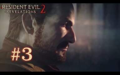 Resident Evil : Revelations 2 [3] - "Tiens bon bébé, j'arrive !"