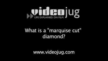 What is a 'marquise cut' diamond?: Diamond Cuts Defined