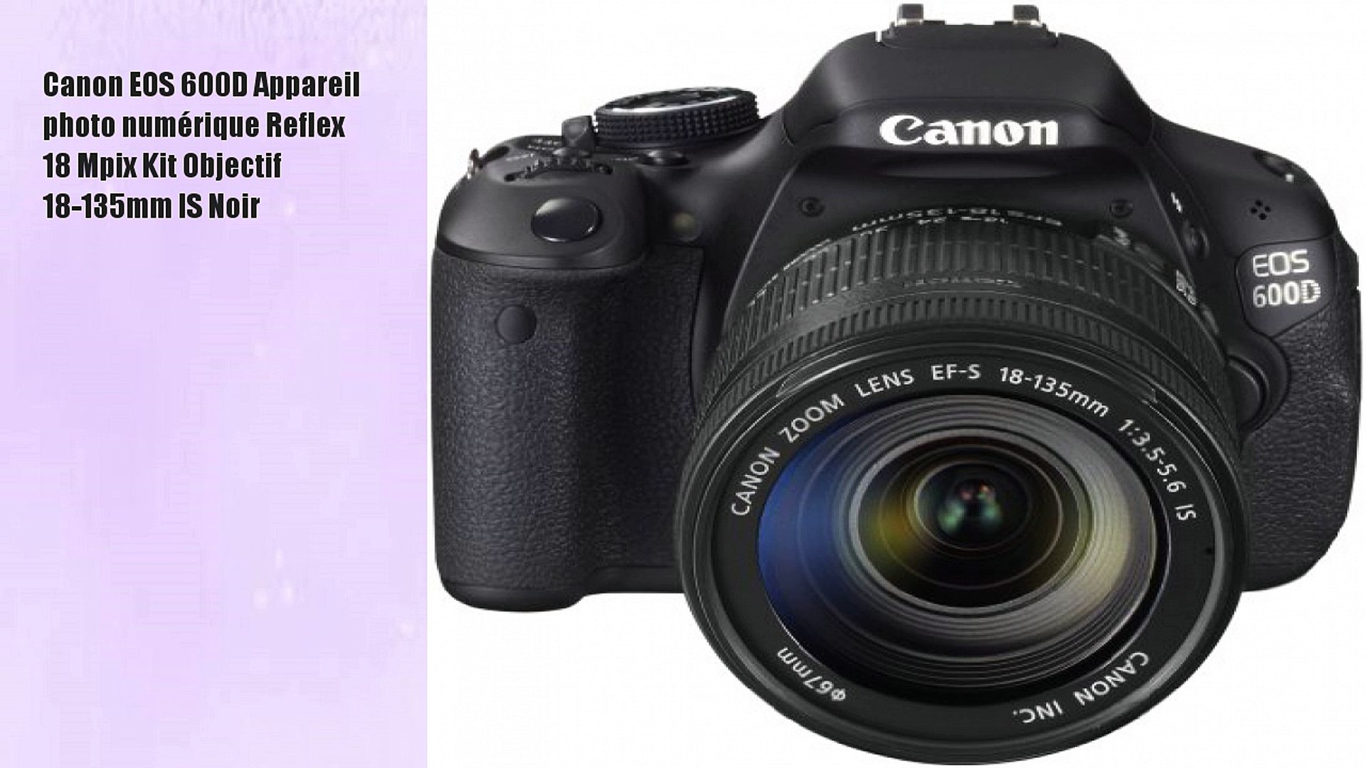 Canon Eos 600d Appareil Photo Numerique Reflex 18 Video Dailymotion