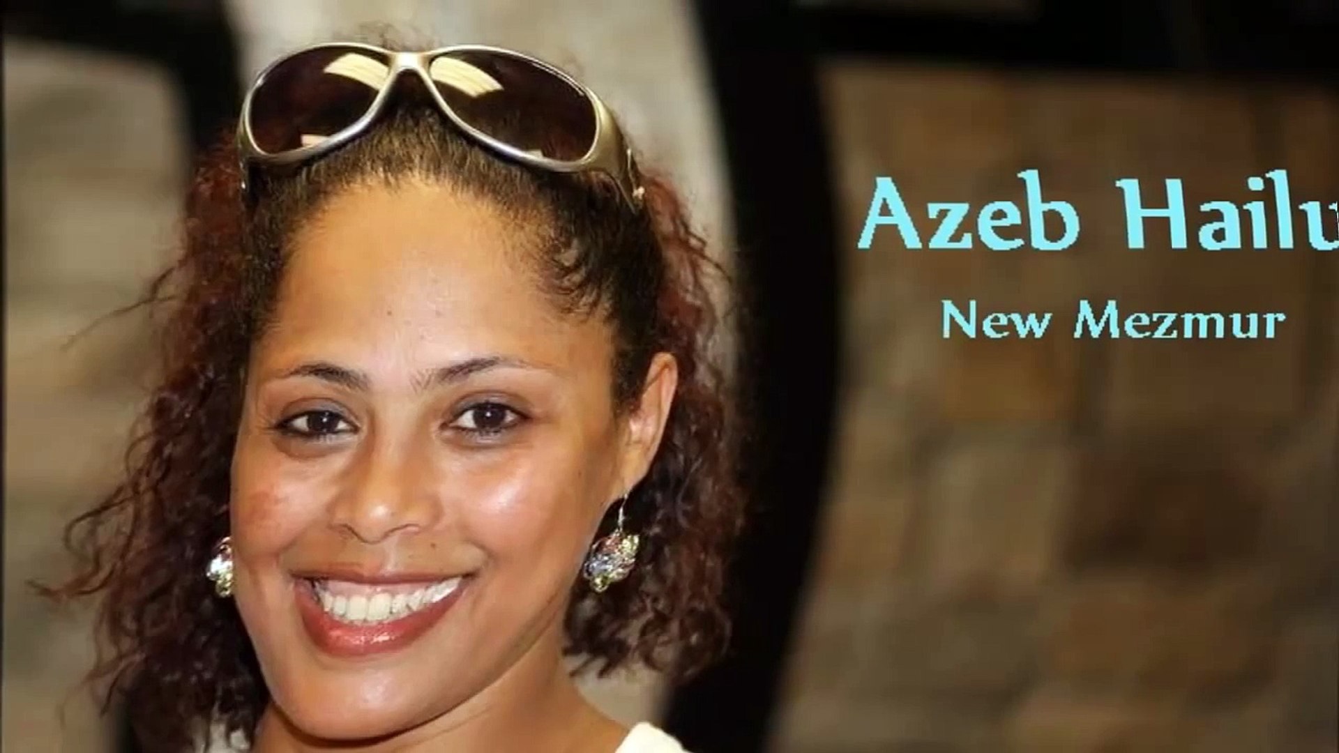 azeb hailu mezmur