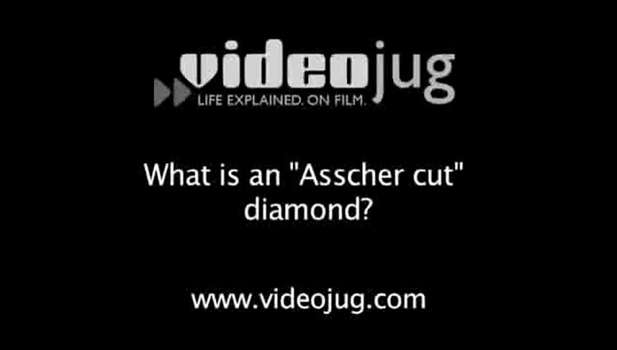 What is an 'Asscher cut' diamond?: Diamond Cuts Defined