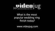 What is the most popular wedding ring finish today?: Gold: Popular Finishes