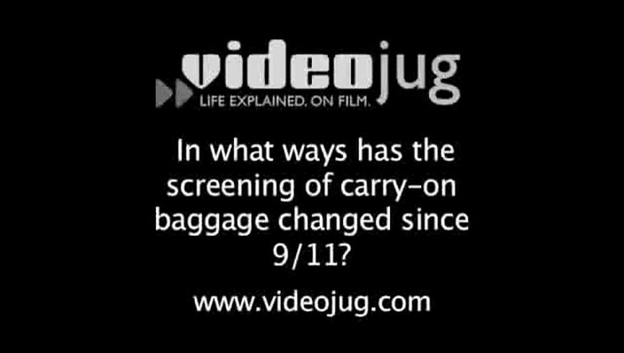In what ways has the screening of carry-on baggage changed since 9/11?: Airport Security Screening Process