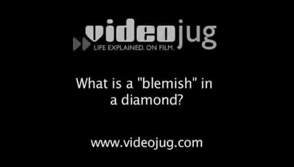 What is a 'blemish' in a diamond?: Diamond Terms