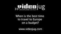 When is the best time to travel to Europe on a budget?: European Destinations On A Budget