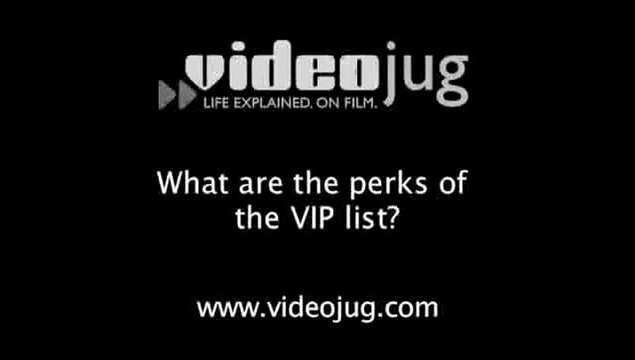 What are the perks of the VIP list?: Nightlife VIPs
