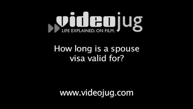 How long is a spouse visa valid for?: Marriage And Family