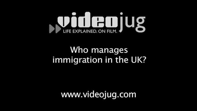 Who manages immigration in the UK?: Immigration Basics
