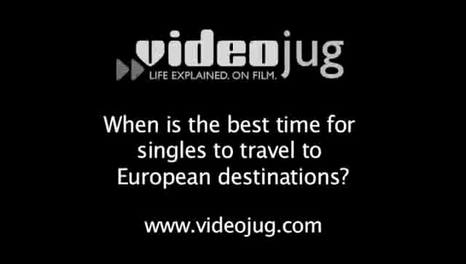 When is the best time for singles to travel to European destinations?: European Singles Destinations
