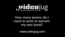 How many poems do I need to write to warrant my own book?: Poetry Publishing And Editing