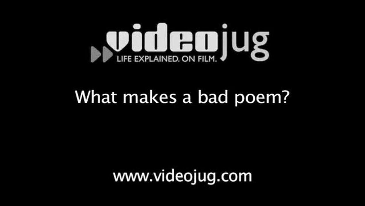What makes a bad poem?: Poetry Basics