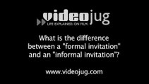What is the difference between a 'formal invitation' and an 'informal invitation'?: Party Invitations