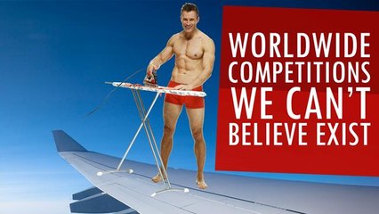Worldwide Competitions We Can't Believe Exist