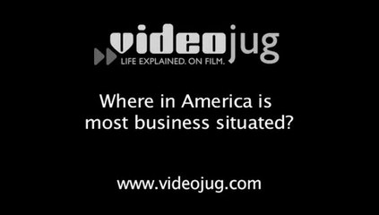 Where in America is most business situated?: Working With Americans