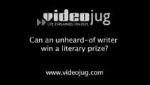 Can an unheard-of writer win a literary prize?: Literary Prizes