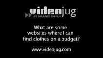 What are some websites where I can find clothes on a budget?: Shopping For Clothes Online