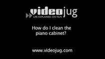 How do I clean the piano cabinet?: How To Clean The Piano Cabinet