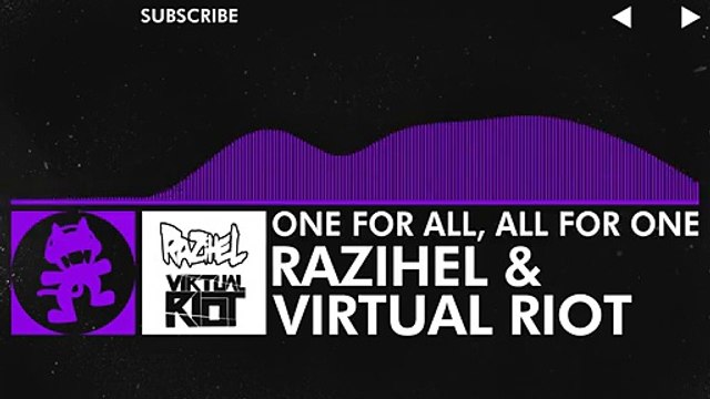 [Dubstep] - Razihel & Virtual Riot - One For All, All For One [Monstercat Release]