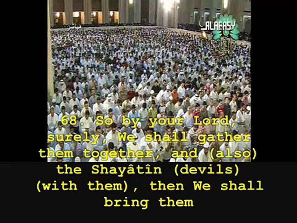 Al-Afasy: Surat Maryam(Verses 66-95)--Ramdan 1428H/2007