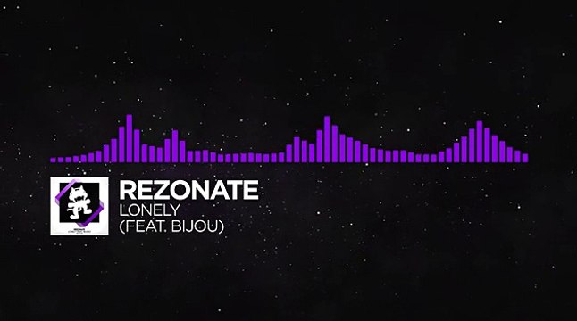 [Dubstep] - Rezonate - Lonely (feat. Bijou) [Monstercat Release]