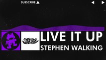 [Dubstep] - Stephen Walking - Live It Up [Monstercat Release]