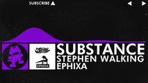 [Dubstep] - Stephen Walking & Ephixa - Substance [Monstercat Release]