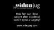 How fast can I lose weight after duodenal switch bypass surgery?: Duodenal Switch