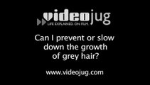 Can I prevent or slow down the production of grey hair?: Hair Colour