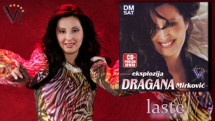 Dragana Mirkovic - Laste - (Audio 2008)