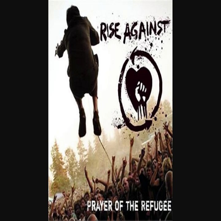 Rise Against - Prayer Of The Refugee (Lyrics) HD