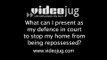 What can I present as my defence in court to stop my home from being repossessed?: Repossession And Court