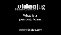 What is a personal loan?: Unsecured Loans