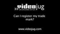 Can I register my trade mark?: Trademarks