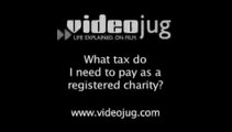 What tax do i need to pay as a registered charity?: Different Types Of Business