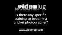 Is there any specific training to become a cricket photographer?: Becoming A Cricket Photographer