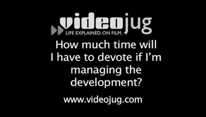 Download Video: How much time will I need to devote if I'm managing the development?: Planning Permission And Project Managers