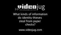 What kinds of information do identity thieves steal from paper checks?: Identity Theft: Checks