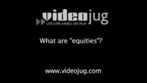 What are equities?: Types Of Assets
