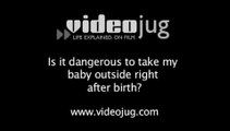 Is it dangerous to take my baby outside right after birth?: Myths About Childbirth