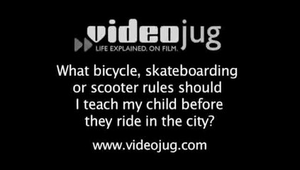 下载视频: What rules should my child know about riding bikes, skateboards or scooters?: Bikes, Skates & Scooter Riding In The City