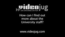 How can I find out more about the university staff?: Choosing A University