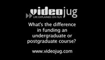 What's the difference between funding an undergraduate or postgraduate course?: Student Loans Explained